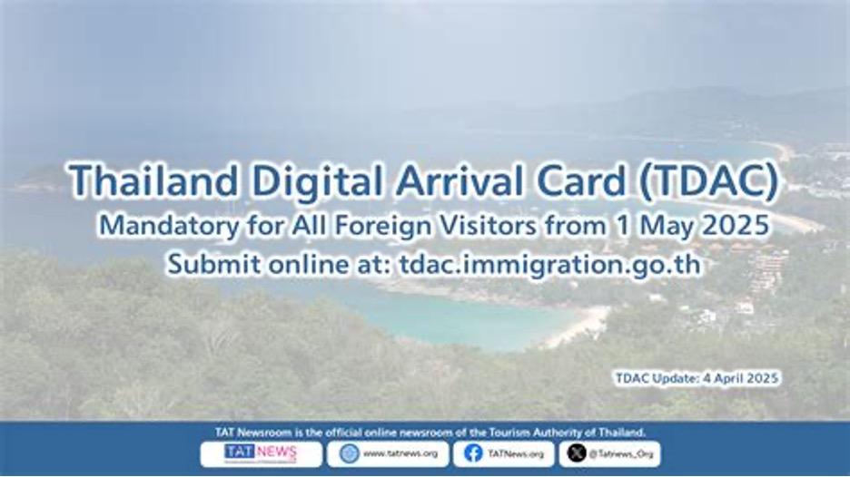 The Thailand Digital Arrival Card (TDAC) 1 May 2025